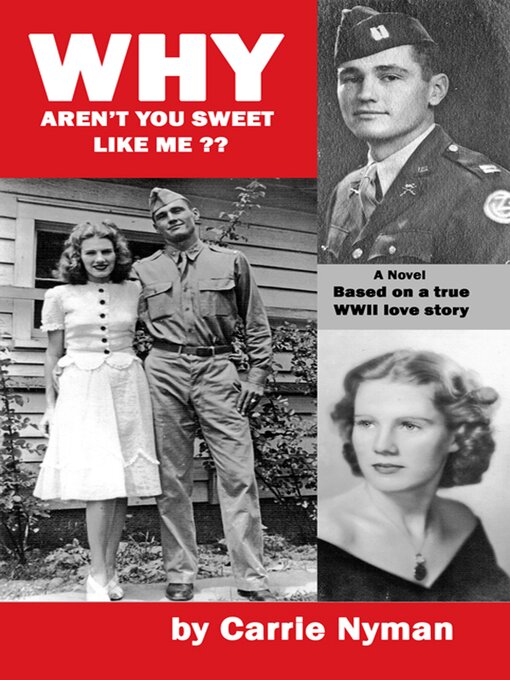 Title details for Why Aren't You Sweet Like Me?? by Carrie Nyman - Available